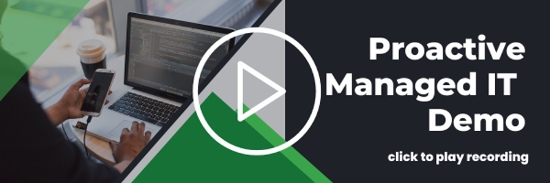 Click to play proactive IT Demo